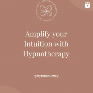 Amplify your intuition with hypnotherapy